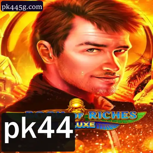 Descubra o Mundo Fascinante de Book of Riches Deluxe com a Chave 'pk44'